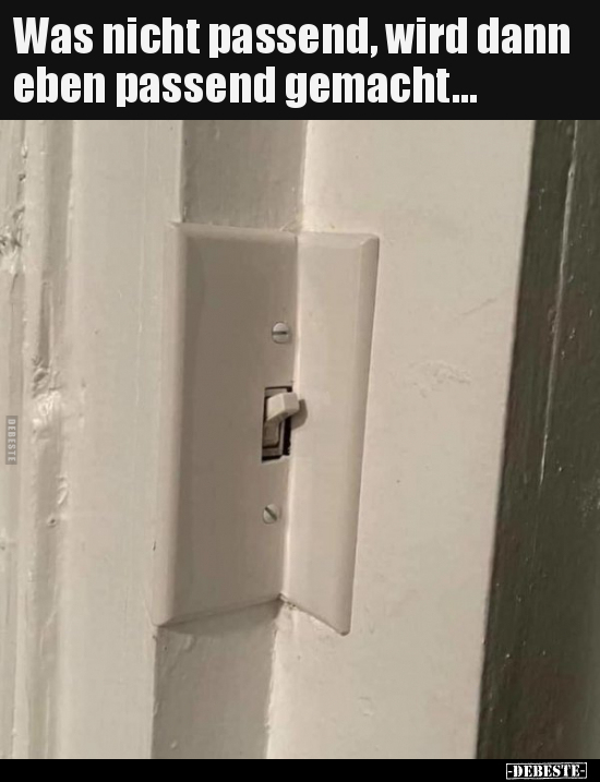 Was nicht passend, wird dann eben passend gemacht...