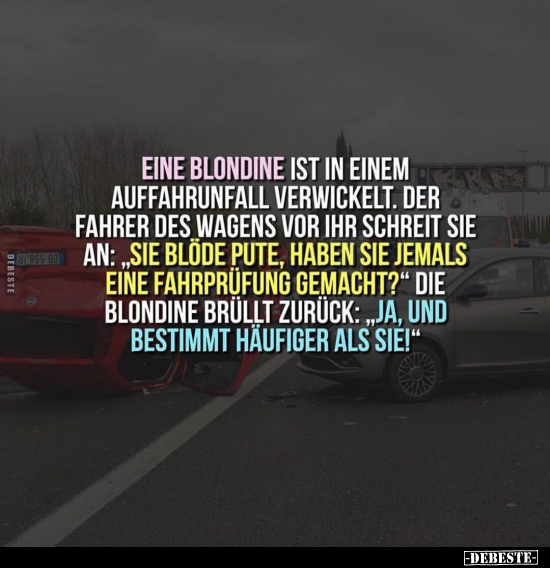 Eine Blondine ist in einem Auffahrunfall verwickelt... - Lustige Bilder | DEBESTE.de