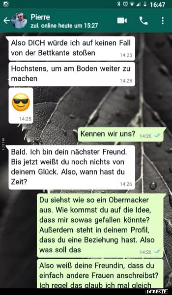 Also DICH würde ich auf keinen Falt von der Bettkante..