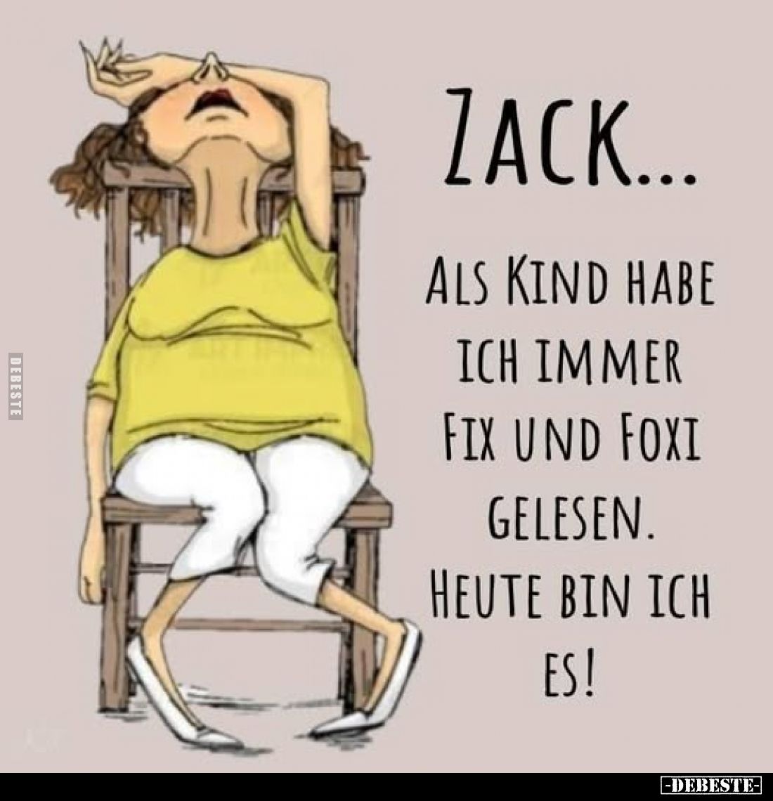 Zack...
als Kind habe ich immer Fix and Foxi gelesen. Heute bin ich es!
