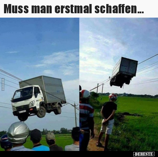 Muss man erstmal schaffen...