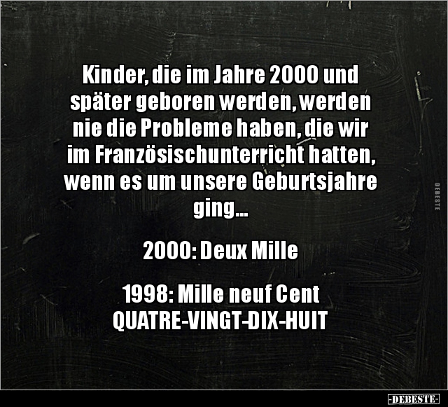 Kinder, die im Jahre 2000 und später geboren werden.. - Lustige Bilder | DEBESTE.de