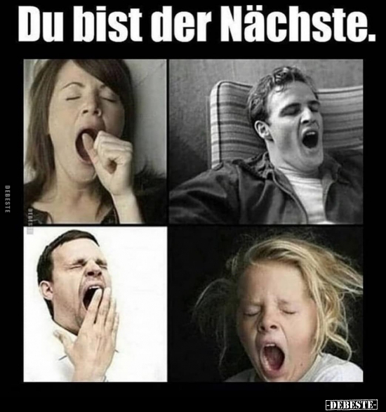Du bist der Nächste...