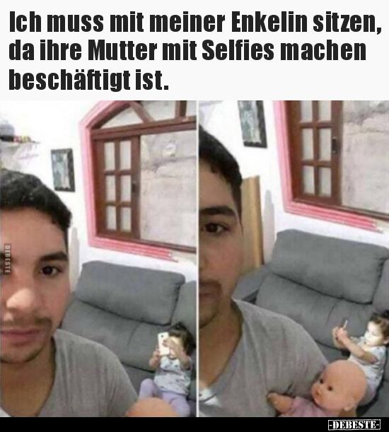 Ich muss mit meiner Enkelin sitzen, da ihre Mutter mit..