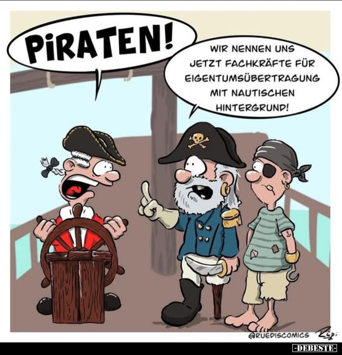 Piraten!
-
Wir nennen uns jetzt Fachkräfte für Eigentumsübertragung mit nautischen Hintergrund!