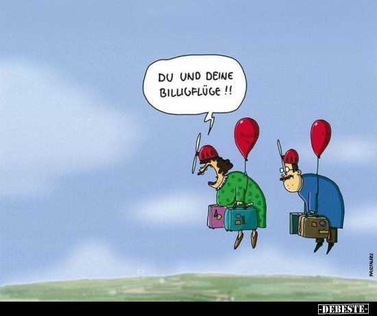 Du und deine Billigflüge!!..