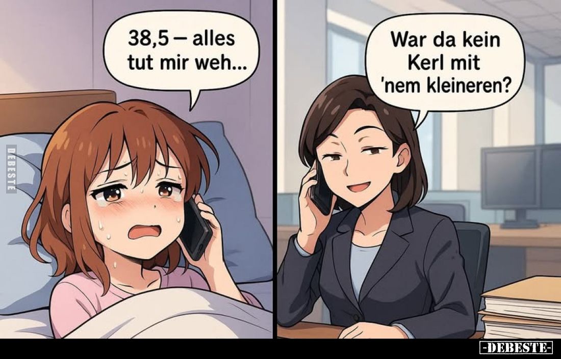 38,5 - alles tut mir weh...
War da kein Kerl mit 'nem kleineren?