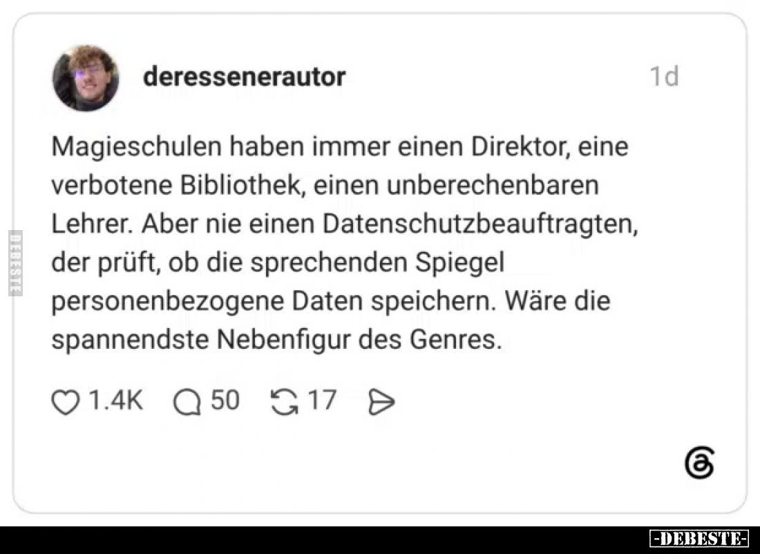 Magieschulen haben immer einen Direktor, eine verbotene Bibliothek, einen unberechenbaren Lehrer.
Aber nie einen Datenschutz...