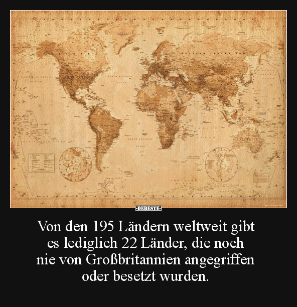 Von den 195 Ländern weltweit gibt es lediglich 22 Länder.. - Lustige Bilder | DEBESTE.de