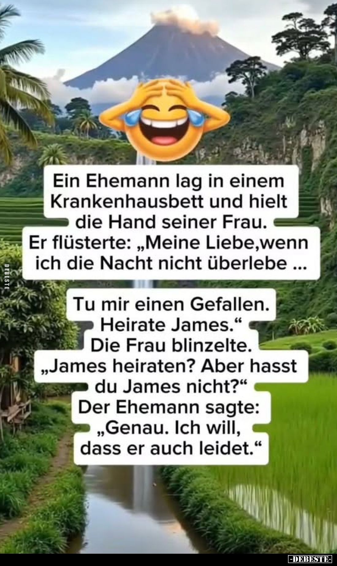 Ein Ehemann lag in einem Krankenhausbett und hielt die Hand seiner Frau.
Er flüsterte: „Meine Liebe, wenn ich die Nacht nich...