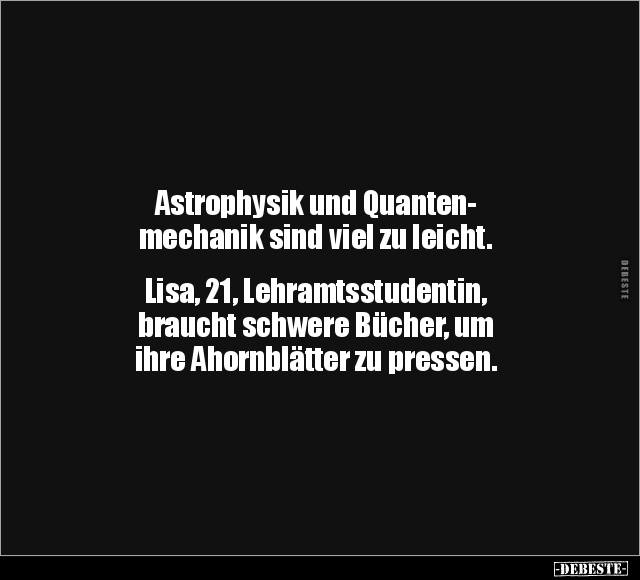 Astrophysik und Quantenmechanik.. - Lustige Bilder | DEBESTE.de