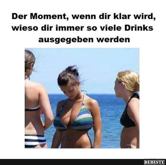 Der Moment, wenn dir klar wird, wieso dir immer so viele..