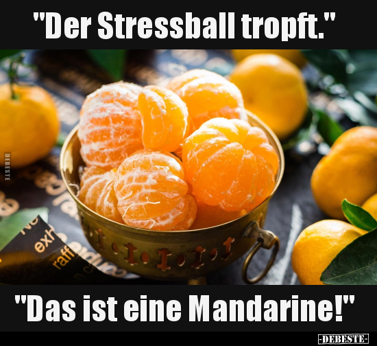 "Der Stressball tropft.".. - Lustige Bilder | DEBESTE.de