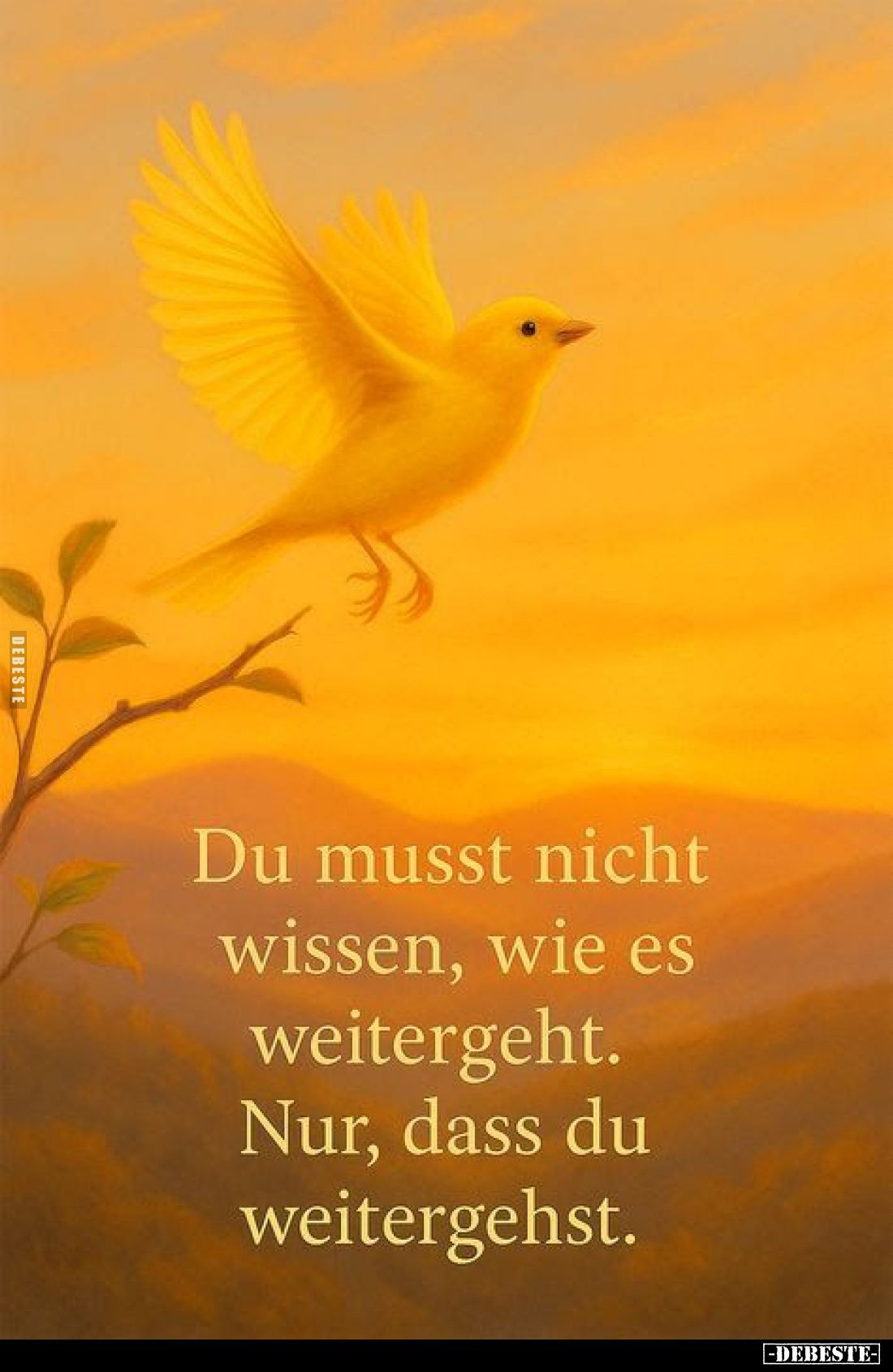 Du musst nicht wissen, wie es weitergeht. Nur, dass du weitergehst.