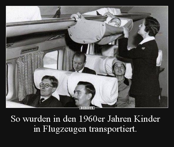 So wurden in den 1960er Jahren Kinder in Flugzeugen.. - Lustige Bilder | DEBESTE.de