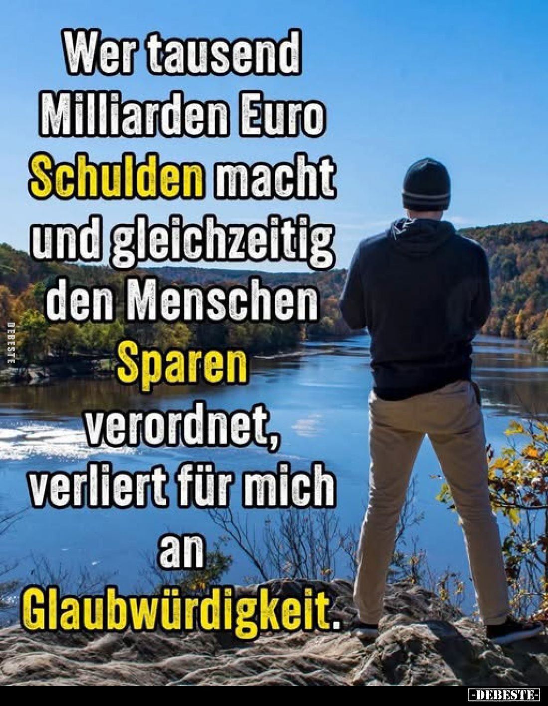 Wer tausend Milliarden Euro Schulden macht.. - Lustige Bilder | DEBESTE.de