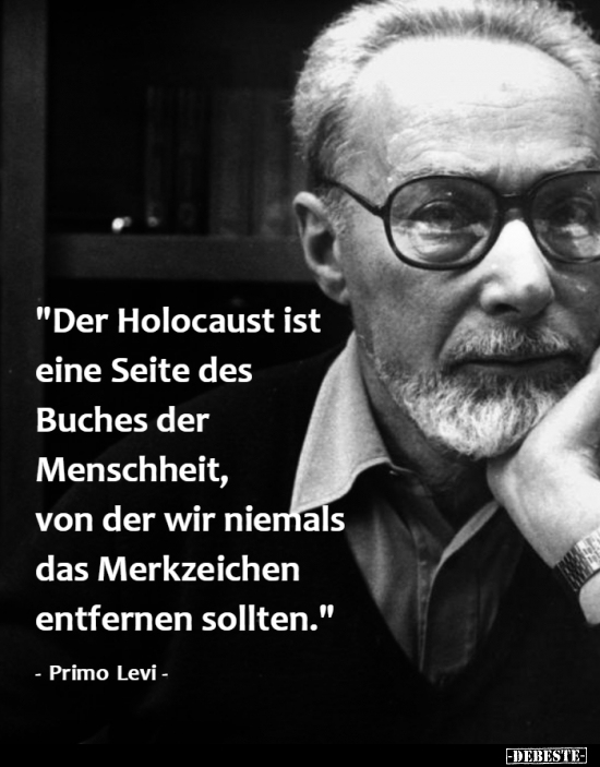 "Der Holocaust ist eine Seite des Buches der Menschheit.." - Lustige Bilder | DEBESTE.de