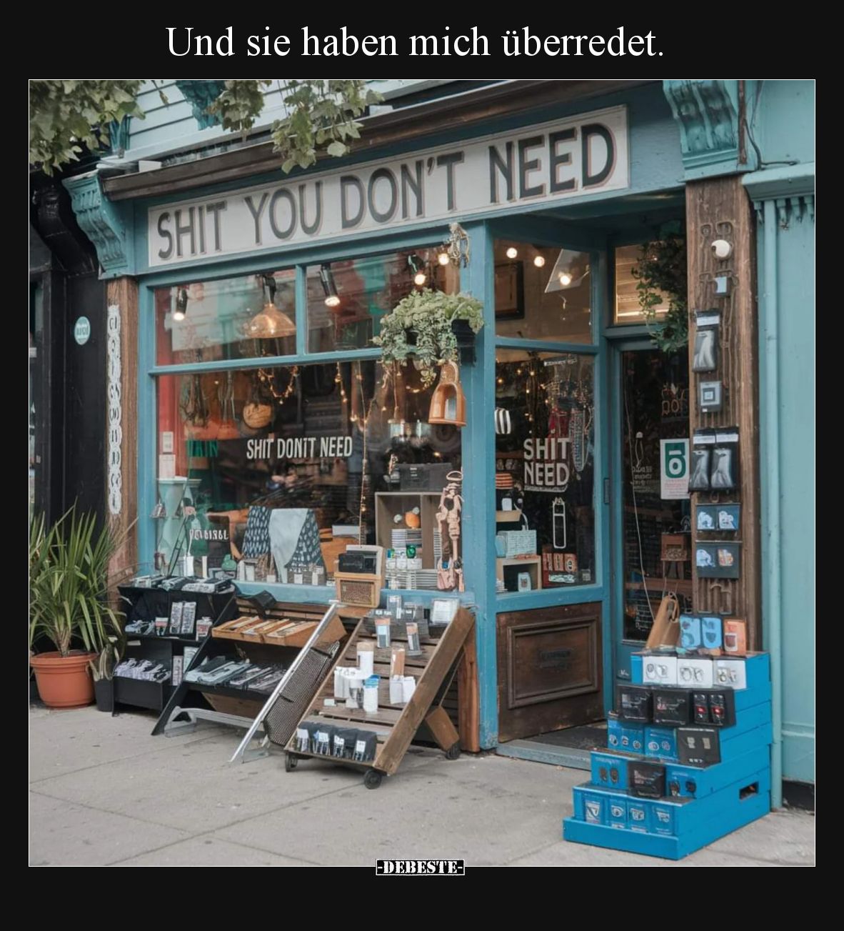 Und sie haben mich überredet.