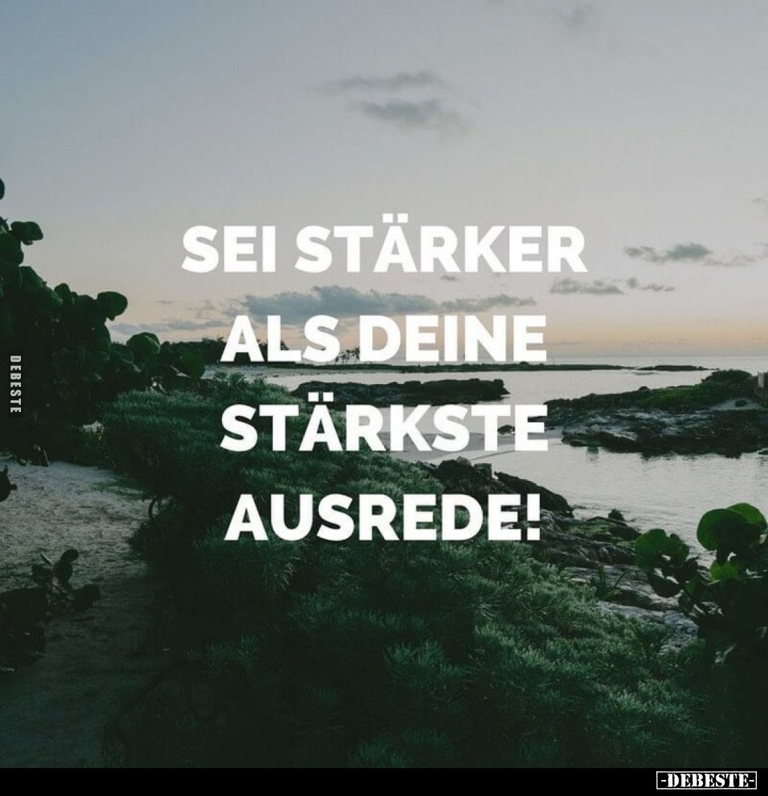 Sei stärker als deine stärkste Ausrede!