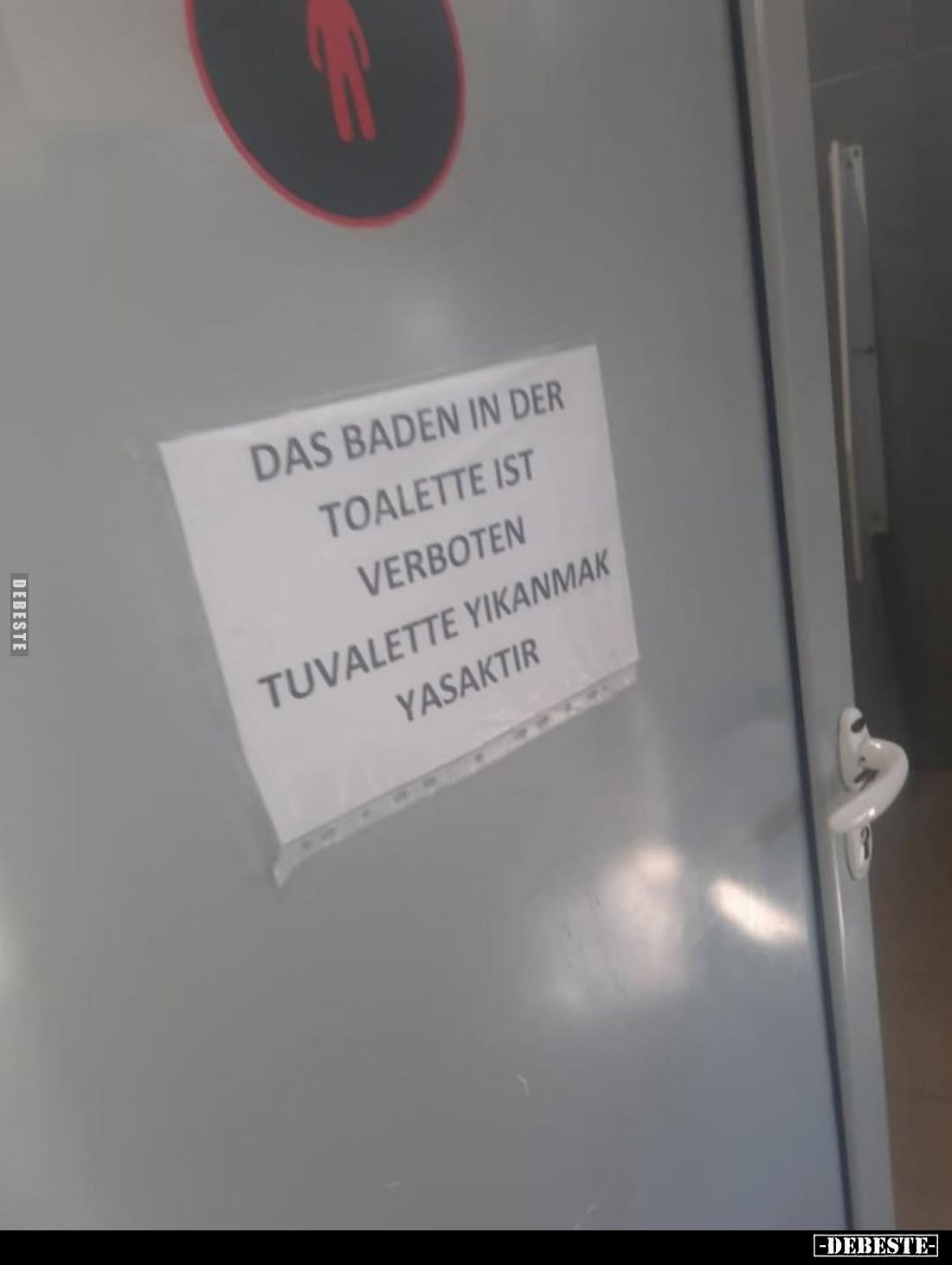 Das Baden in der Toalette ist verboten.