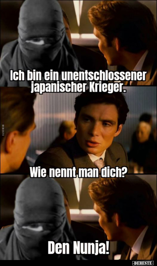 Ich bin ein unentschlossener japanischer Krieger.. - Lustige Bilder | DEBESTE.de