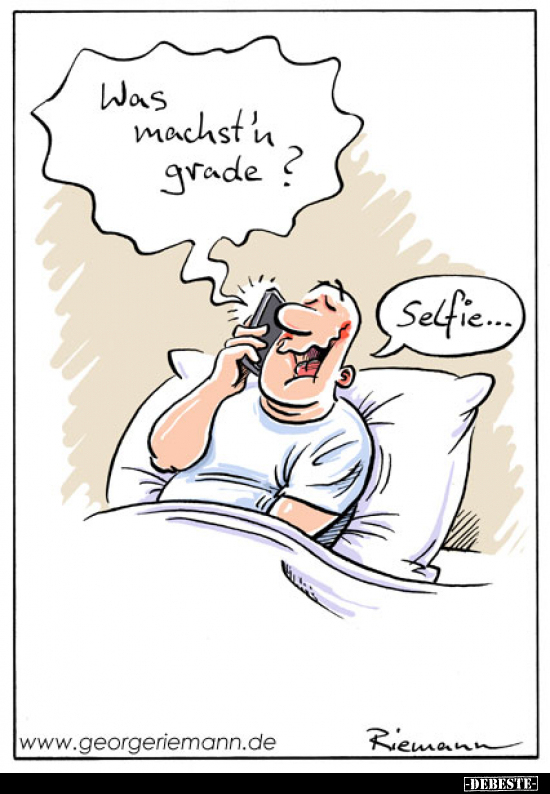 Was machst'n grade? Selfie... - Lustige Bilder | DEBESTE.de