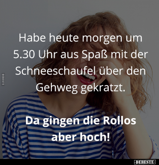 Habe heute am Morgen um 5 Uhr aus Spaß.. - Lustige Bilder | DEBESTE.de