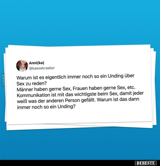 Warum ist es eigentlich immer noch so ein Unding über S*ex.. - Lustige Bilder | DEBESTE.de