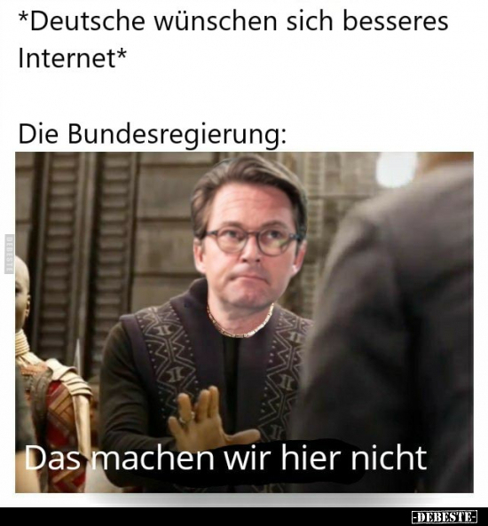 *Deutsche wünschen sich besseres Internet*... - Lustige Bilder | DEBESTE.de