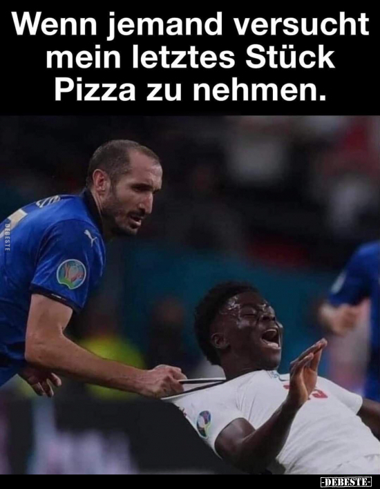 Wenn jemand versucht mein letztes Stück Pizza zu.. - Lustige Bilder | DEBESTE.de