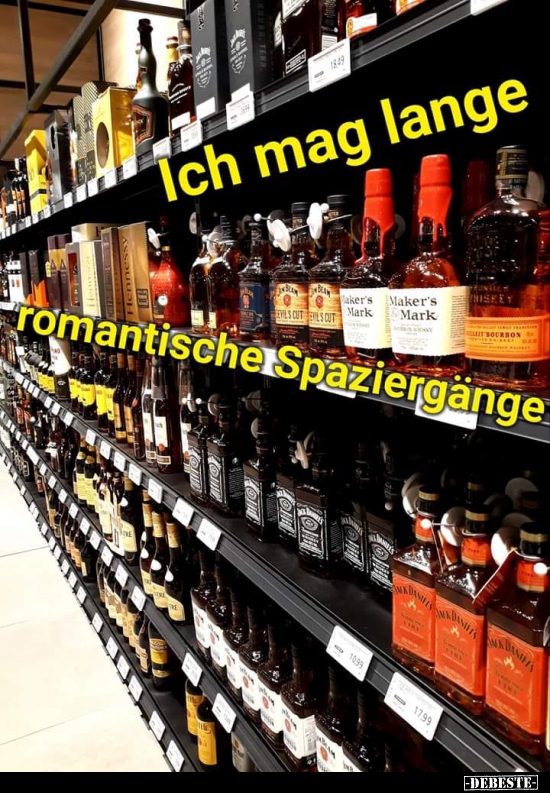 Ich mag langeromantische Spaziergänge...