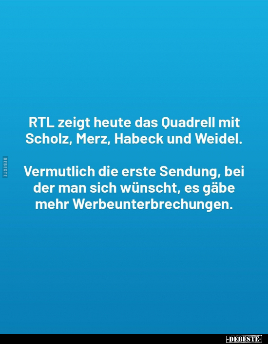 RTL zeigt heute das Quadrell mit Scholz..