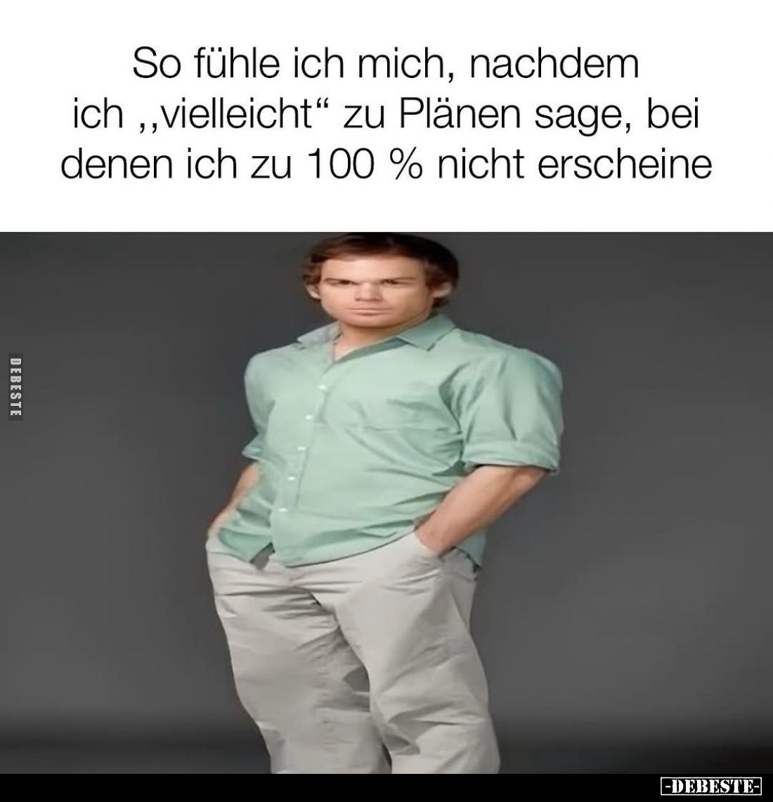 So fühle ich mich, nachdem ich "vielleicht" zu Plänen sage, bei denen ich zu 100% nicht erscheine