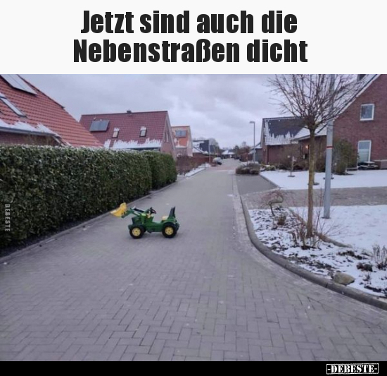 Jetzt sind auch die Nebenstraßen dicht.. - Lustige Bilder | DEBESTE.de