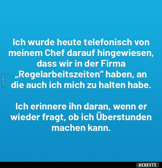 Ich wurde heute telefonisch von meinem Chef.. - Lustige Bilder | DEBESTE.de