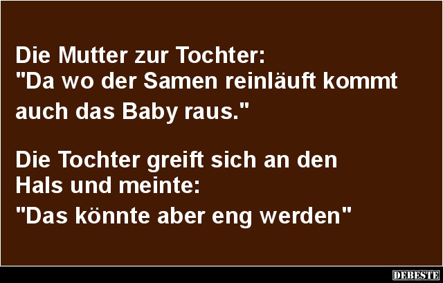 Die Mutter zur Tochter.. - Lustige Bilder | DEBESTE.de