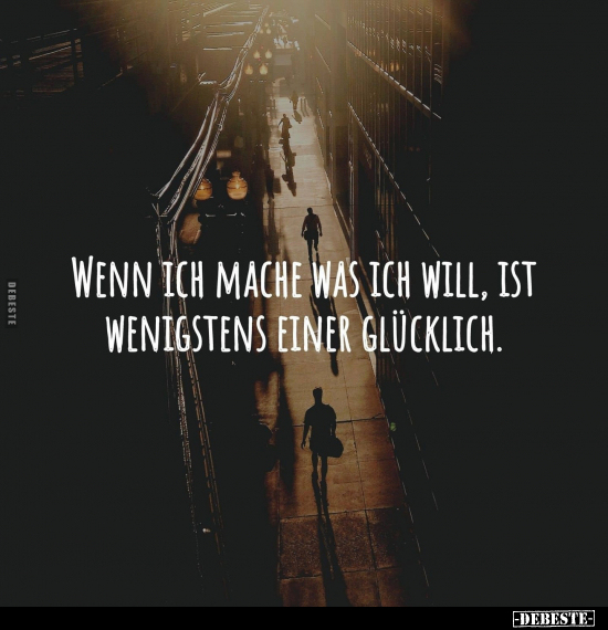 Wenn ich mache was ich will.. - Lustige Bilder | DEBESTE.de