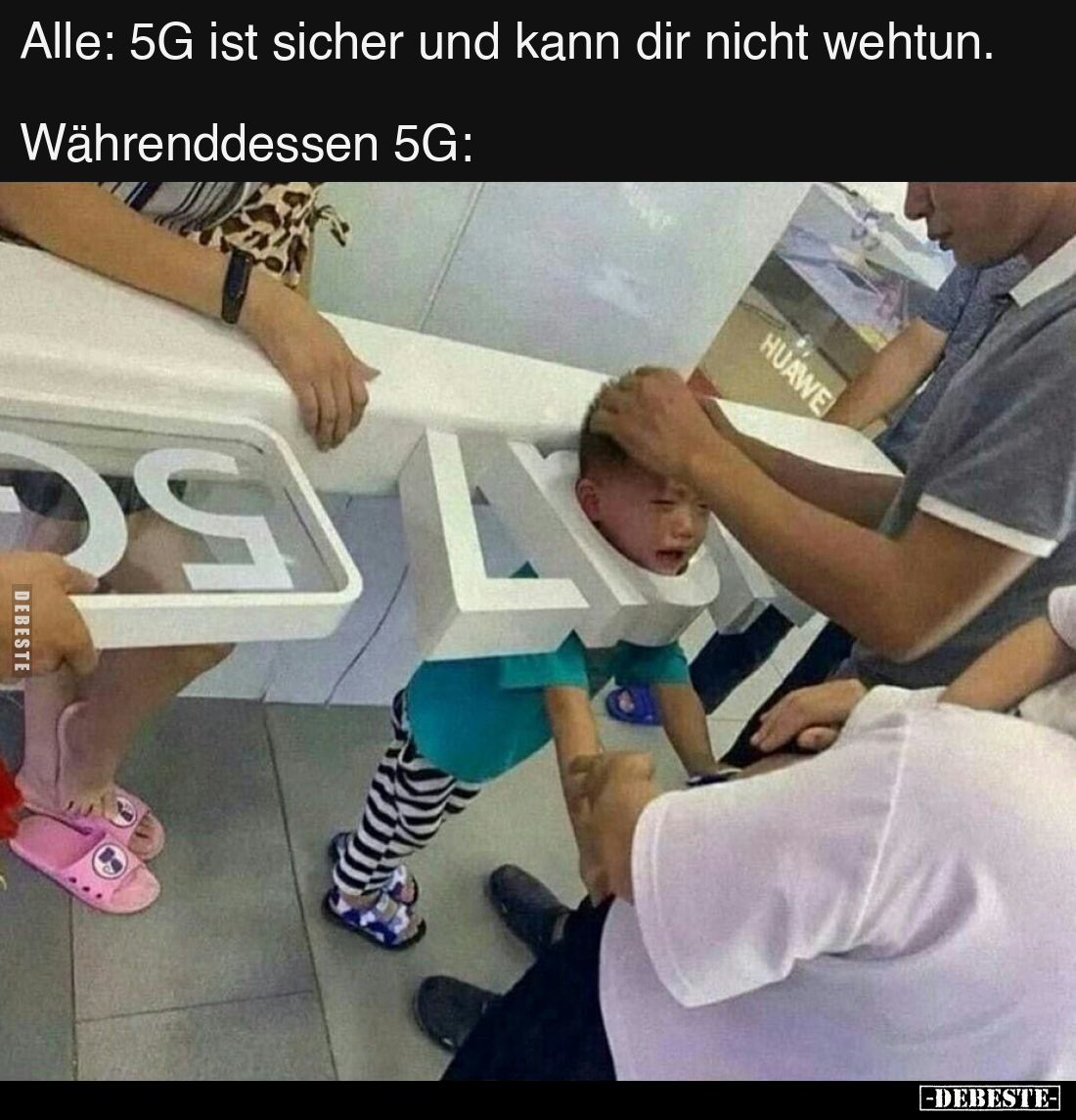 Alle: 5G ist sicher und kann dir nicht wehtun.




Währenddessen 5G:
