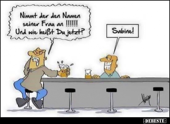 Nimmt der den Namen seiner Frau an !!!!..
