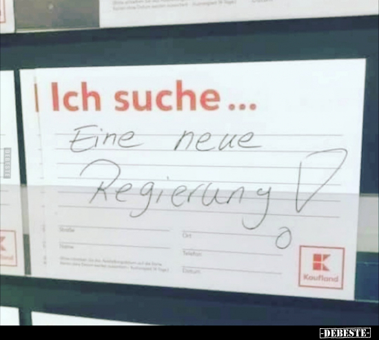Ich suche... Eine neue Regierung!.. - Lustige Bilder | DEBESTE.de