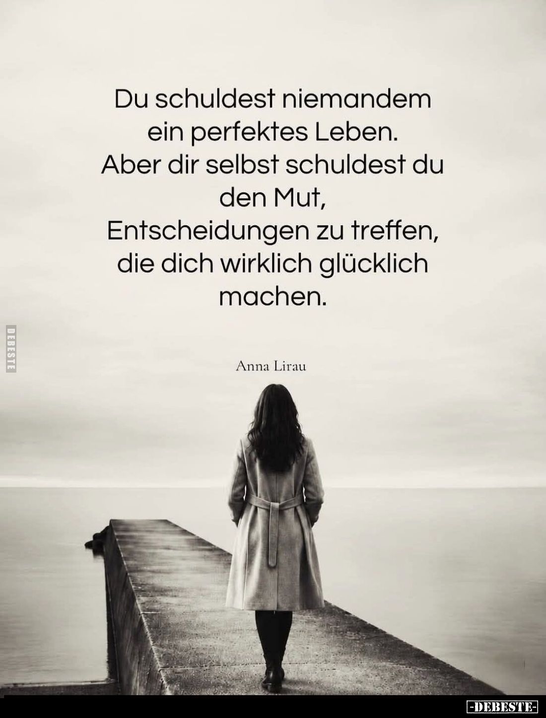 Du schuldest niemandem ein perfektes Leben.
Aber dir selbst schuldest du den Mut, Entscheidungen zu treffen, die dich wirkli...