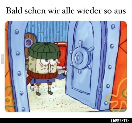 Bald sehen wir alle wieder so aus.. - Lustige Bilder | DEBESTE.de