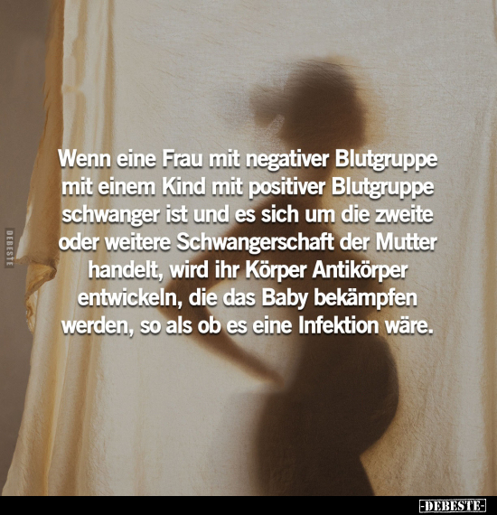 Wenn eine Frau mit negativer Blutgruppe mit einem Kind mit.. - Lustige Bilder | DEBESTE.de