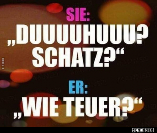 Sie: "Duuuuhuuu? Schatz?".. - Lustige Bilder | DEBESTE.de