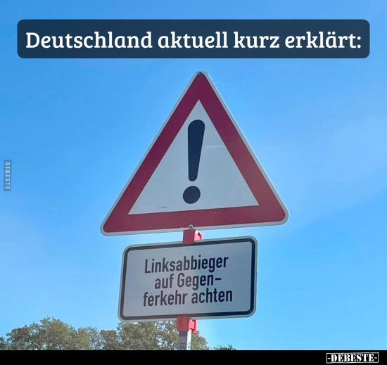 Deutschland aktuell kurz erklärt.. - Lustige Bilder | DEBESTE.de