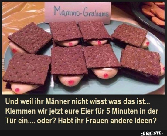 Und weil ihr Männer nicht wisst was das ist...