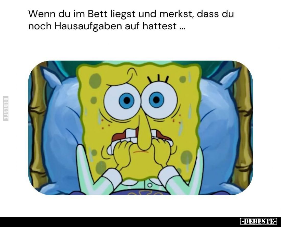 Wenn du im Bett liegst und merkst, dass du noch Hausaufgaben auf hattest...