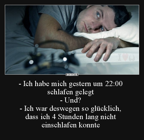 Ich habe mich gestern um 22:00 schlafen gelegt.. - Lustige Bilder | DEBESTE.de