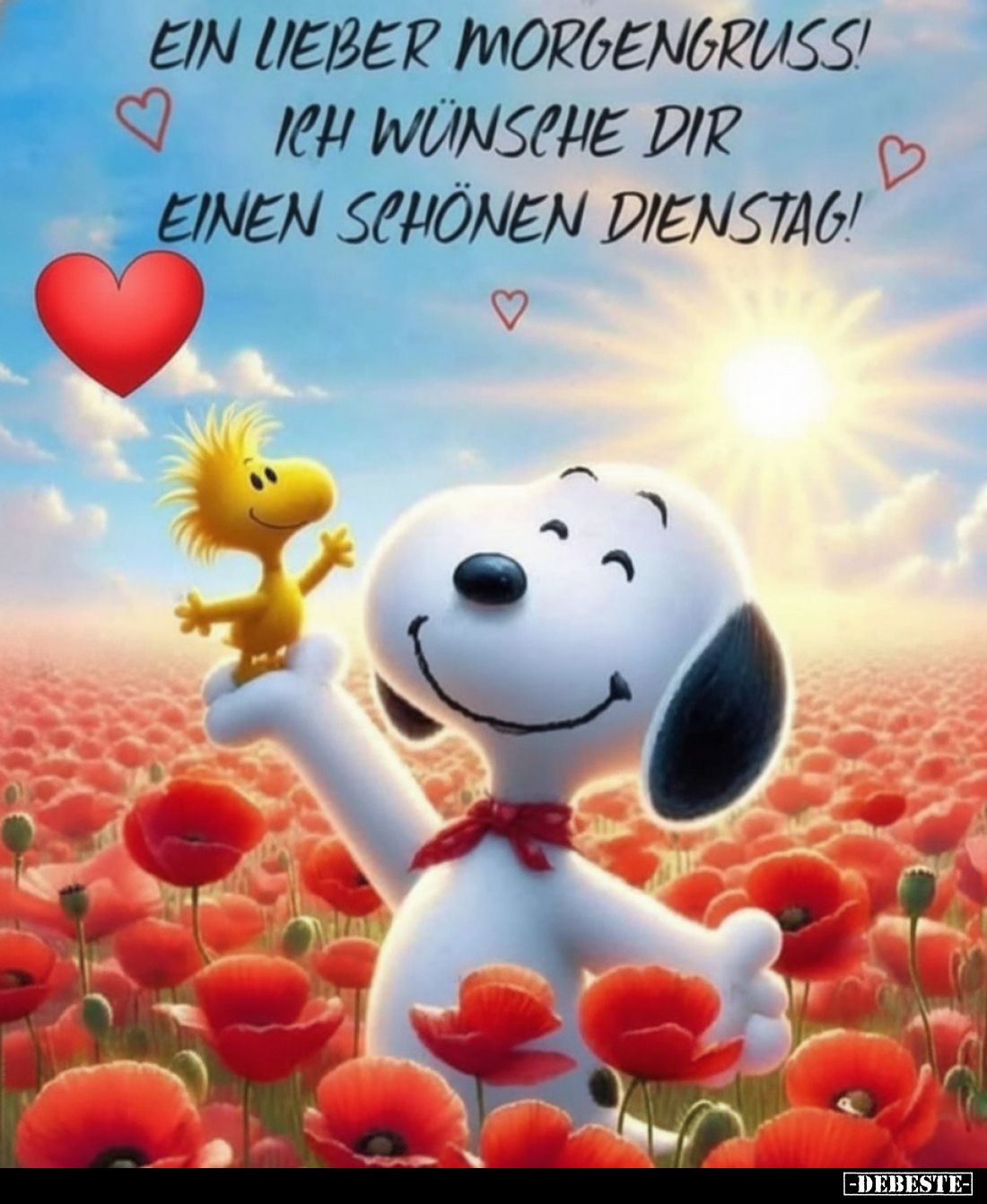 Ein lieber Morgengruss!
Ich wünsche dir einen schönen Dienstag!