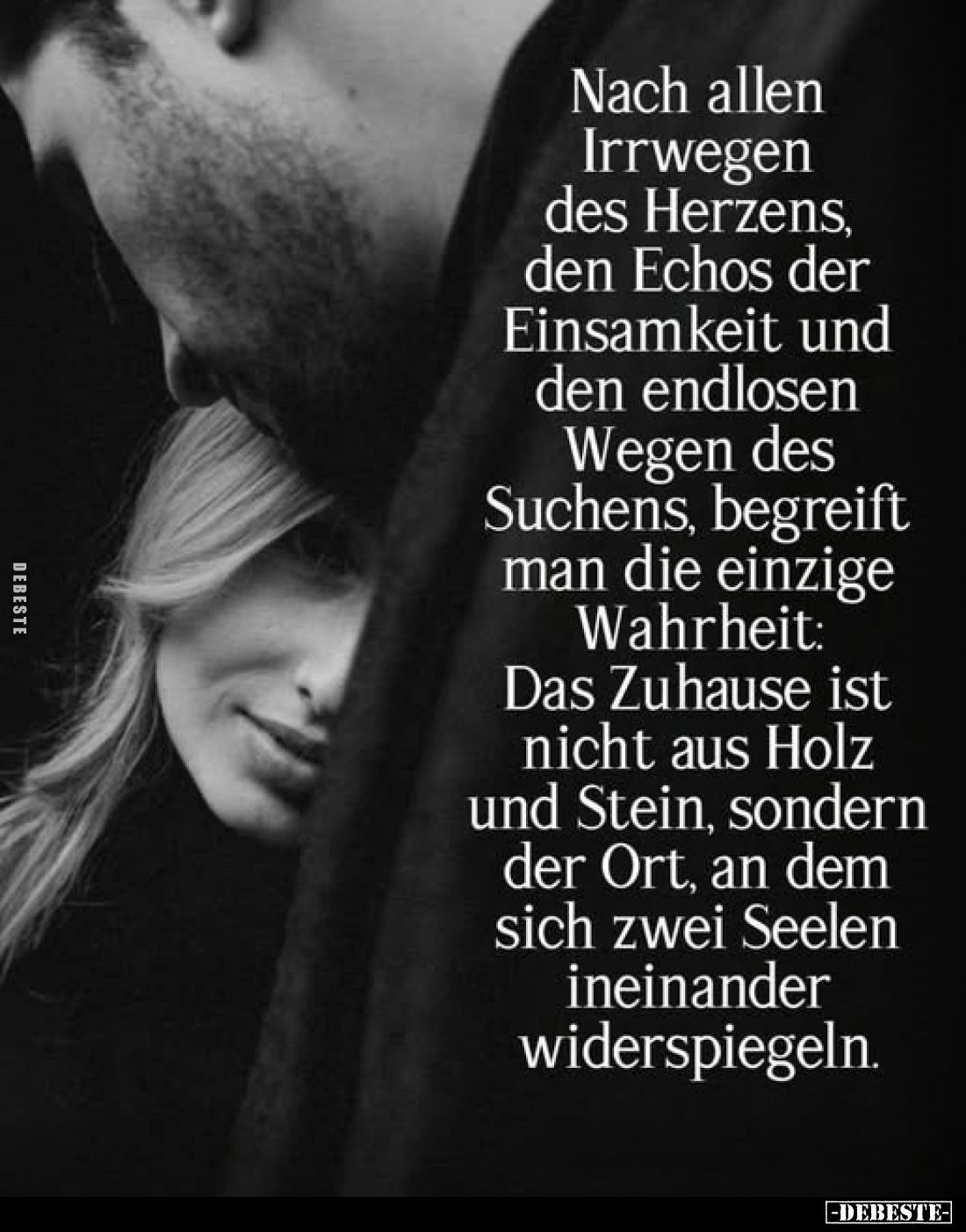 Nach allen Irrwegen des Herzens, den Echos der Einsamkeit und den endlosen Wegen des Suchens, begreift man die einzige Wahrhe...